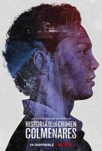 Historia de un crimen: Colmenares (2019) онлайн бесплатно